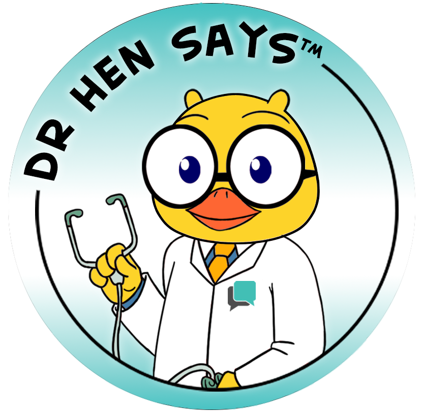 Dr Hen Says