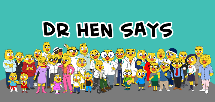 Dr Hen Says